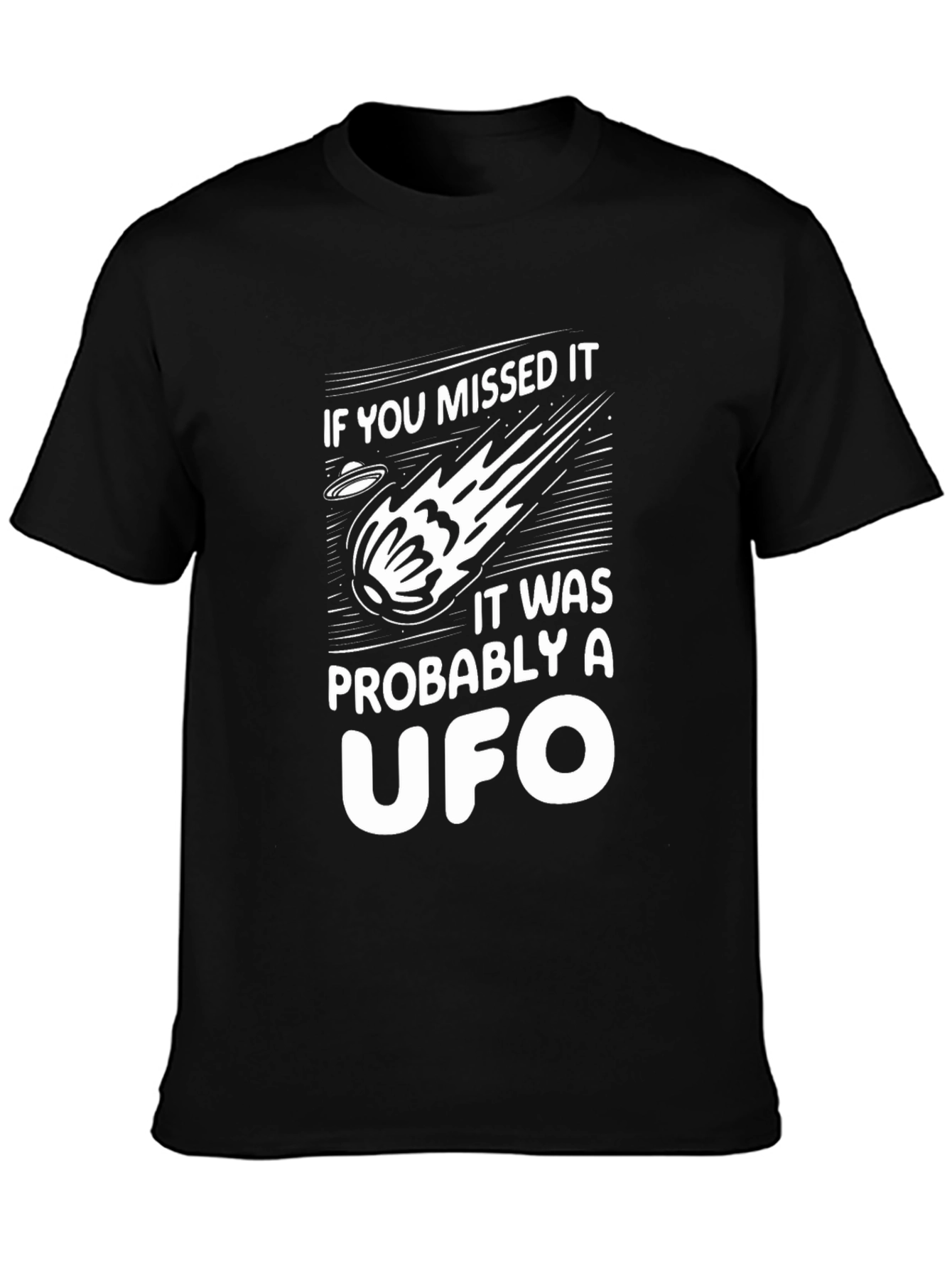 UFO Graphic Tee - If You Missed It T-Shirt