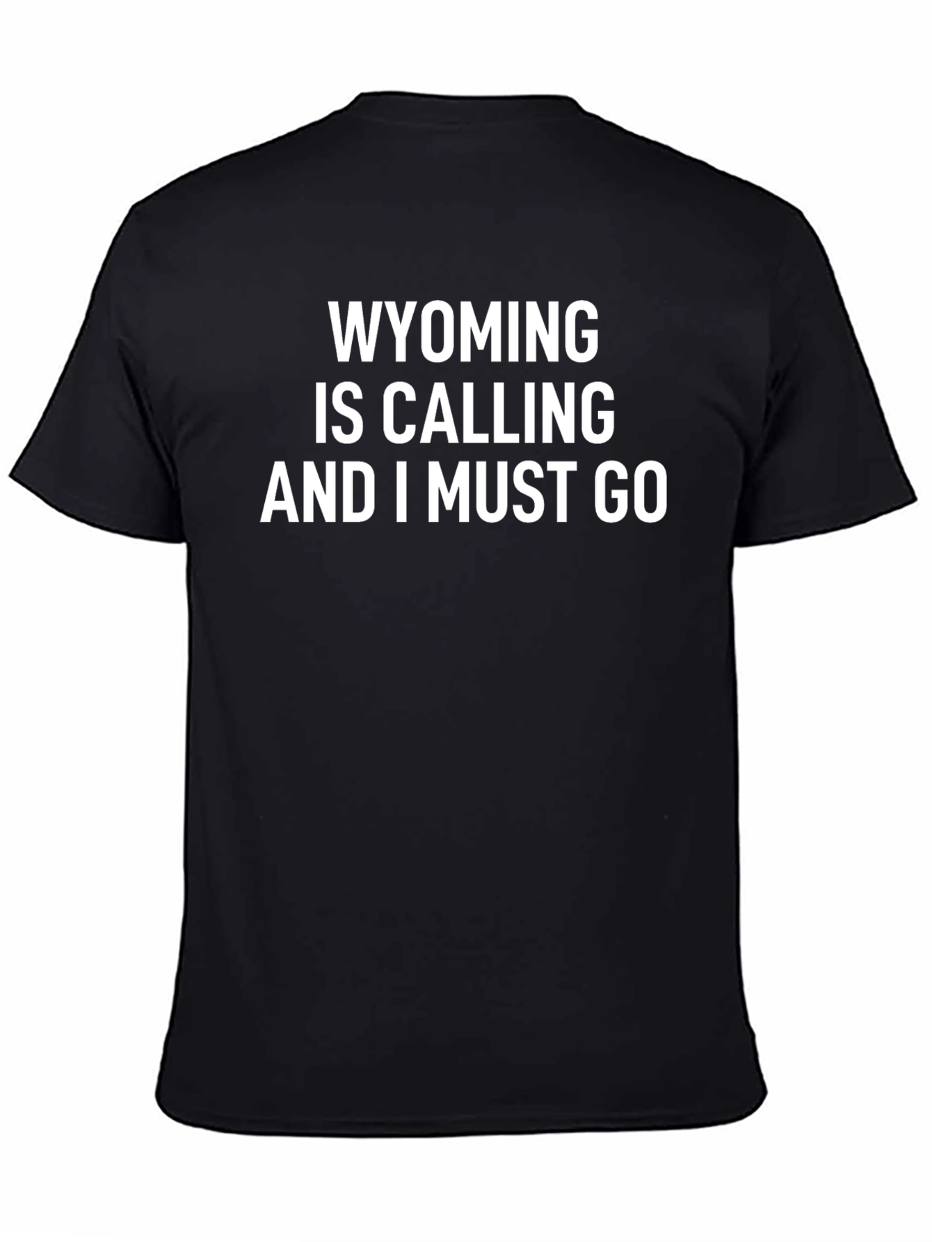 Wyoming is Calling Graphic T-Shirt