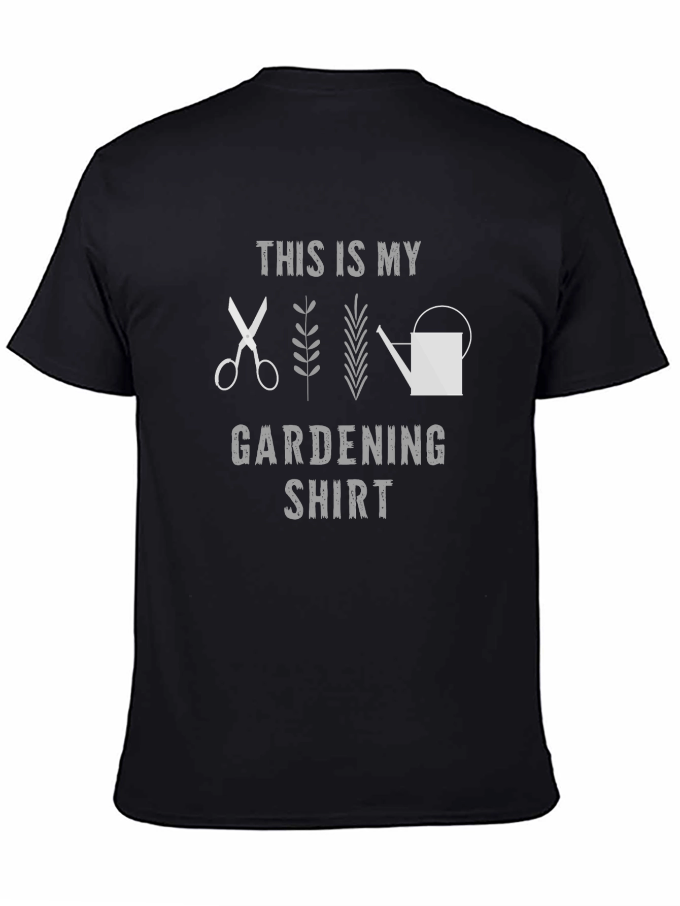 Gardening Shirt - This Is My Gardening Shirt
