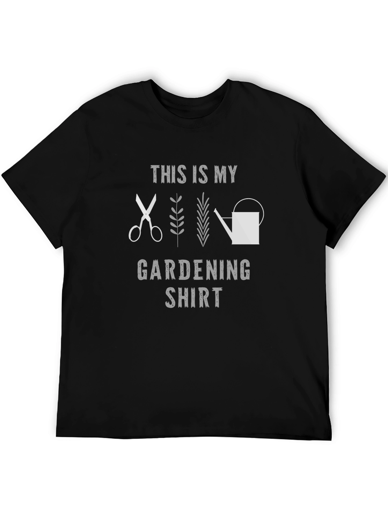 Gardening Shirt - This Is My Gardening Shirt