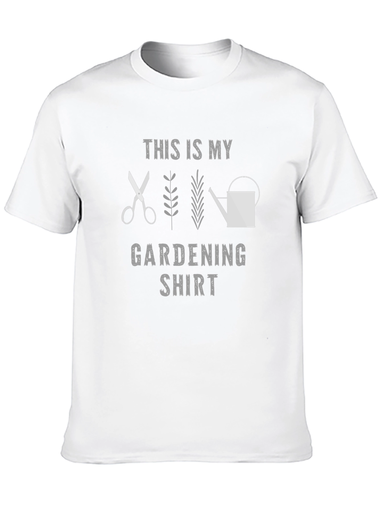 Gardening Shirt - This Is My Gardening Shirt