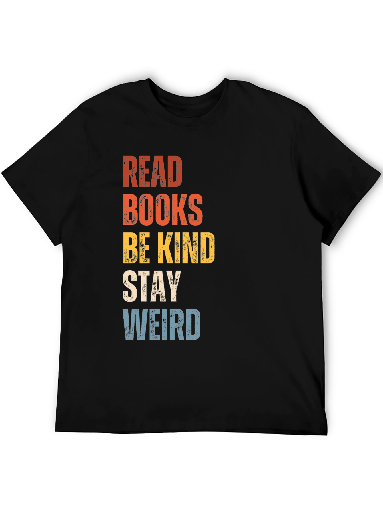 Read Books Be Kind Stay Weird Graphic Tee