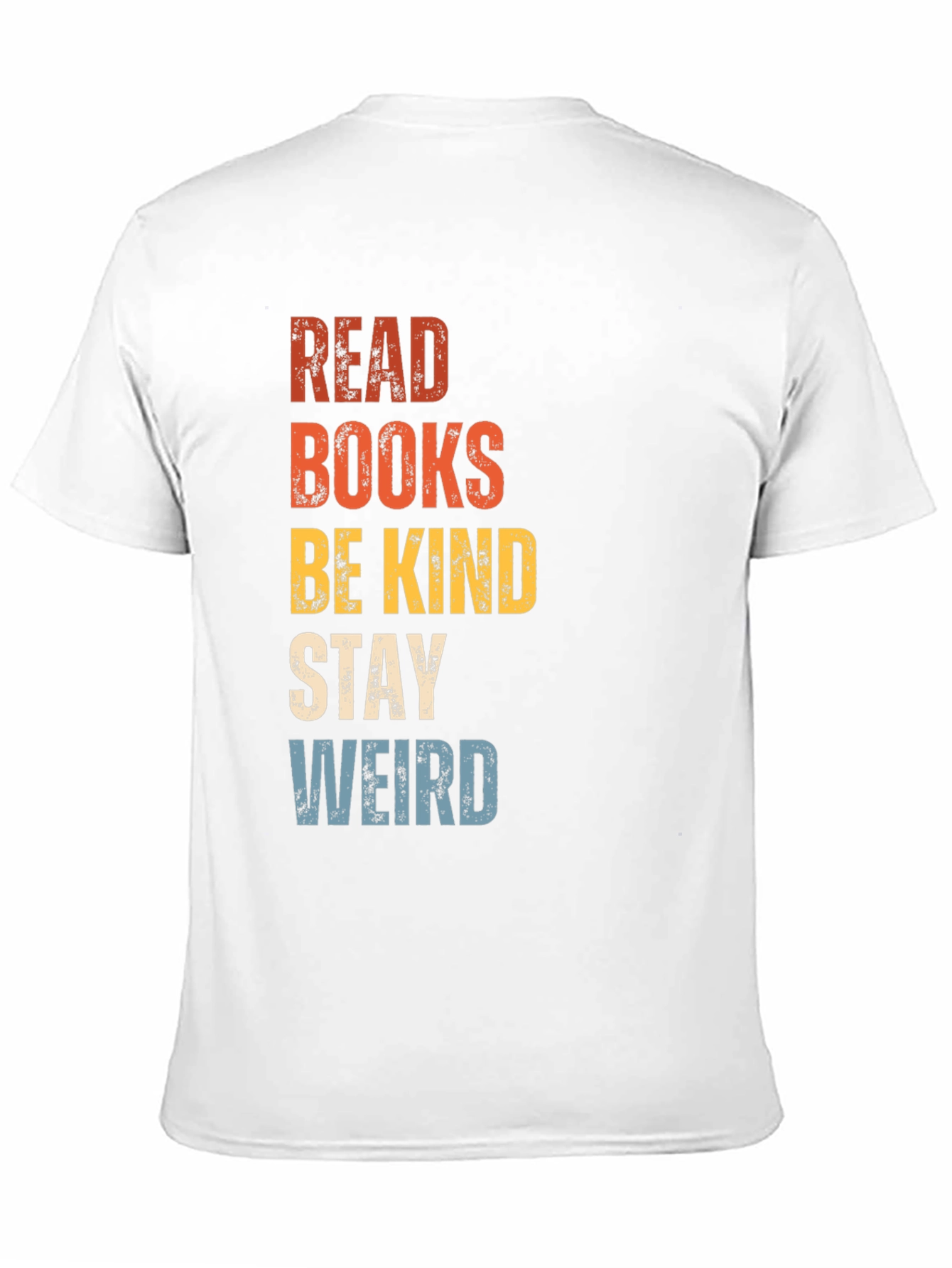 Read Books Be Kind Stay Weird Graphic Tee