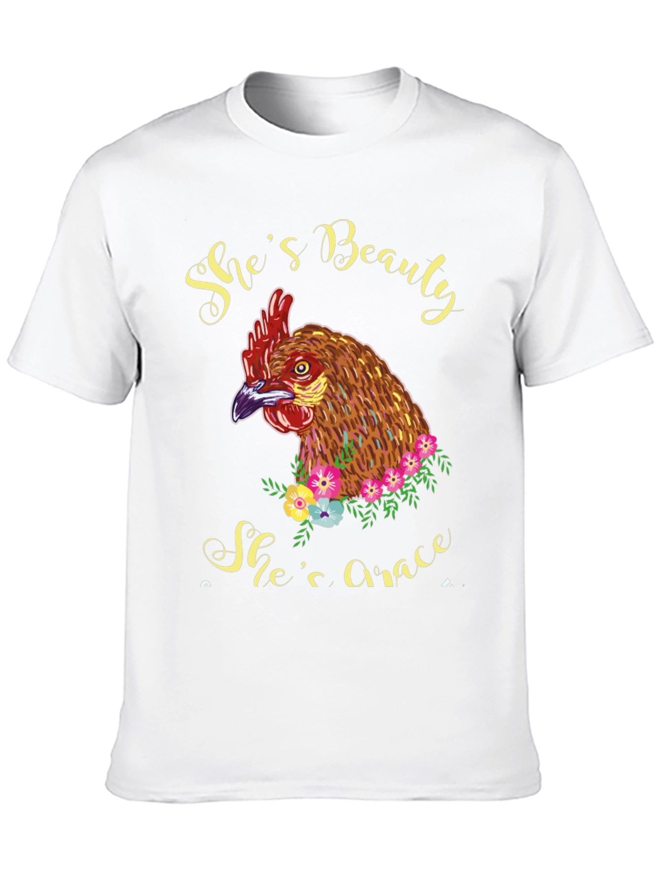 Shes Beauty Shes Grace Chicken Graphic T-Shirt