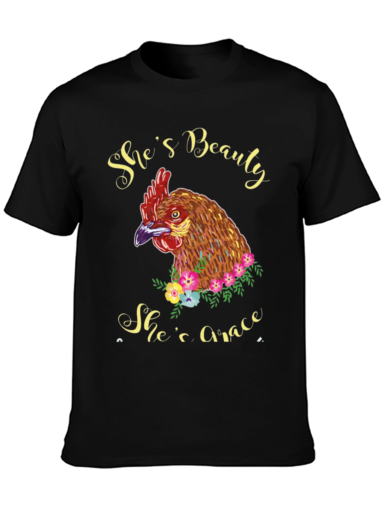 Shes Beauty Shes Grace Chicken Graphic T-Shirt