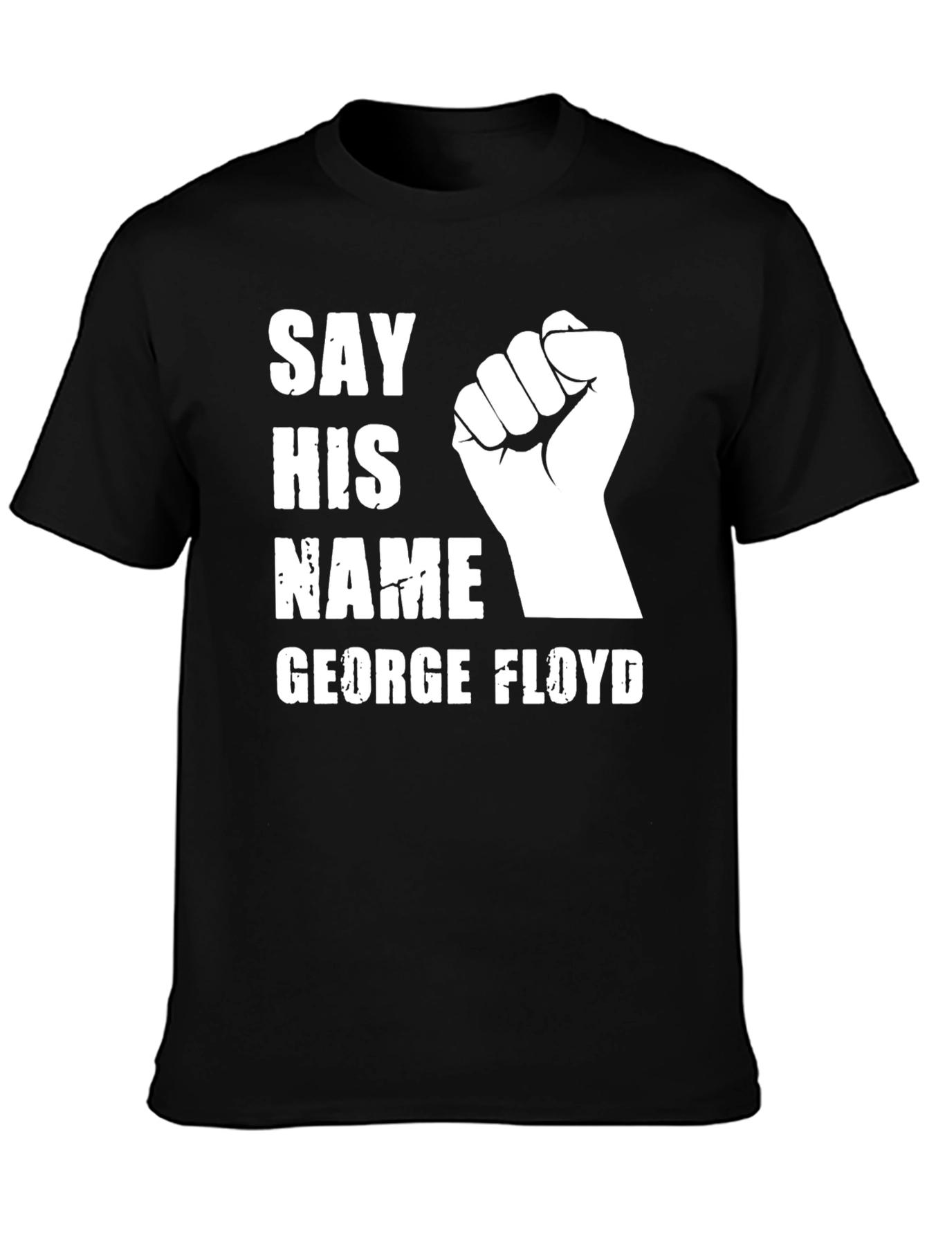Say His Name George Floyd T-Shirt Black