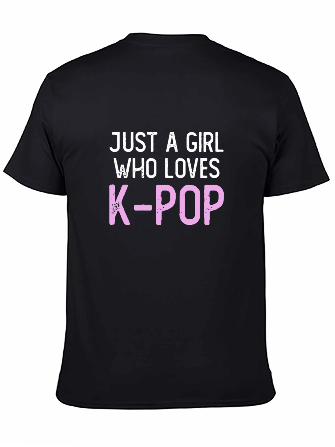 Just A Girl Who Loves K-Pop T-Shirt