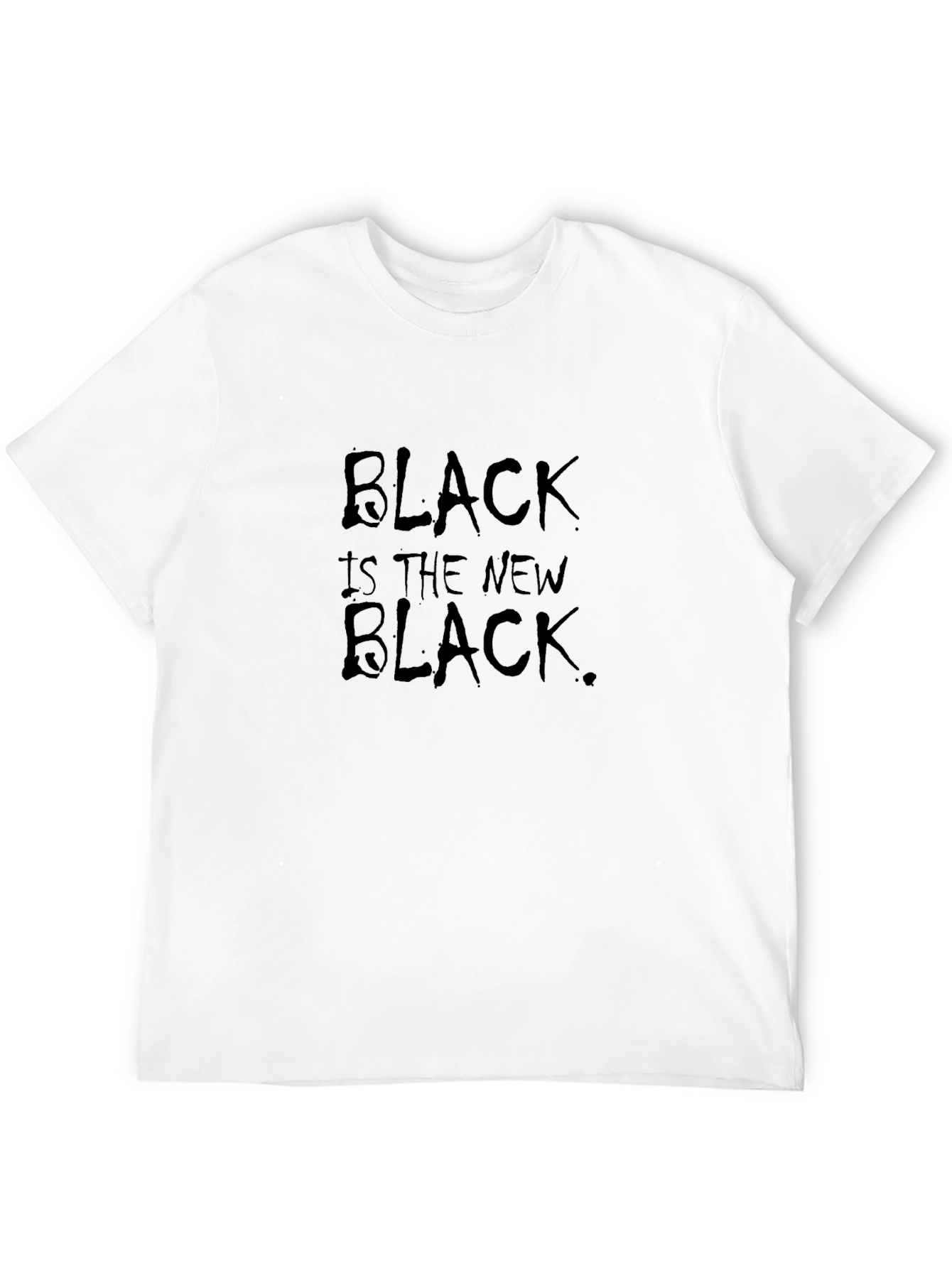 Black is the New Black T-Shirt