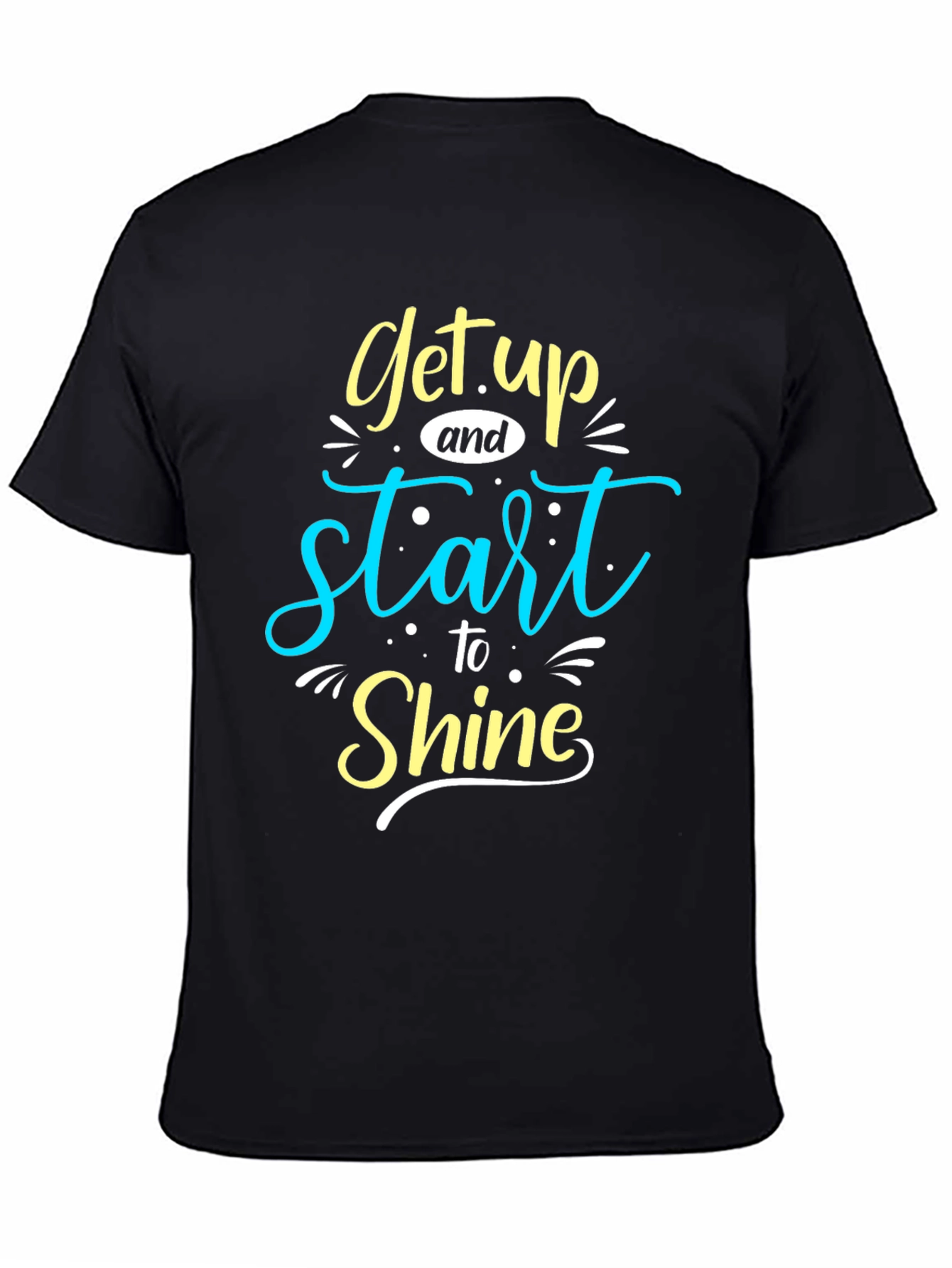 Get Up and Start to Shine Black Graphic Tee