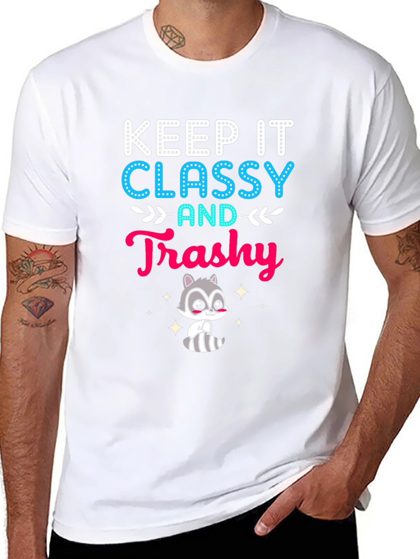 Keep It Classy and Trashy Raccoon T-Shirt