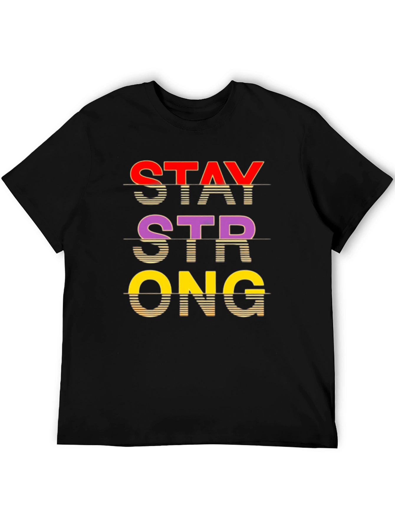 Stay Strong Graphic Tee - Stylish Comfort