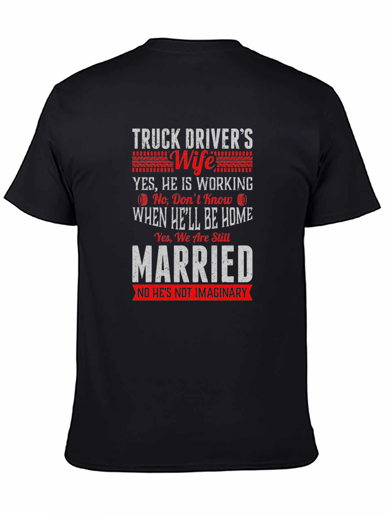 Truck Drivers Wife T-Shirt - Funny Saying