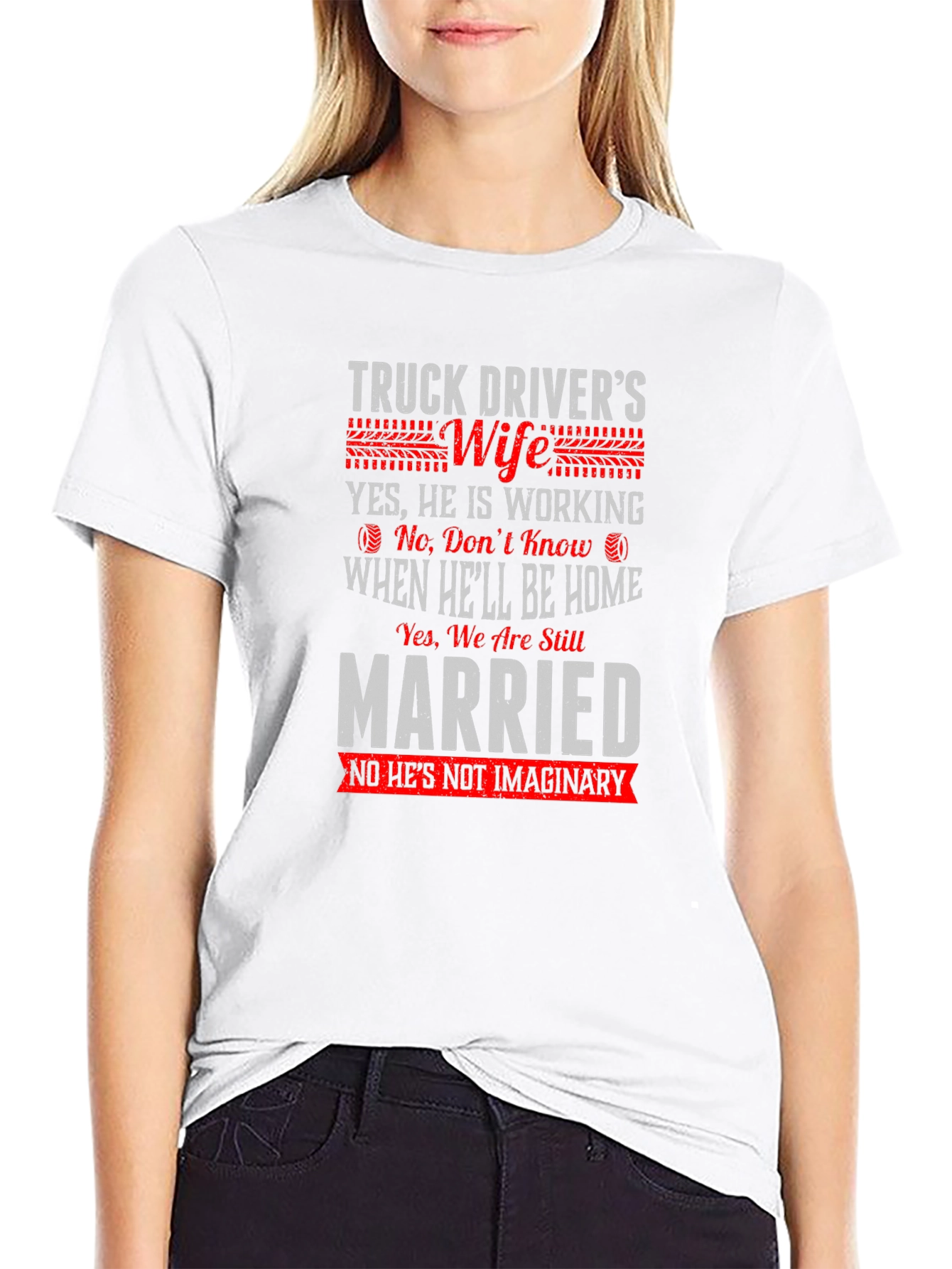 Truck Drivers Wife T-Shirt - Funny Saying