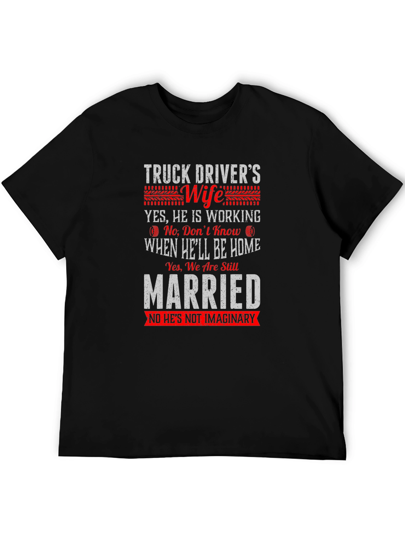 Truck Drivers Wife T-Shirt - Funny Saying