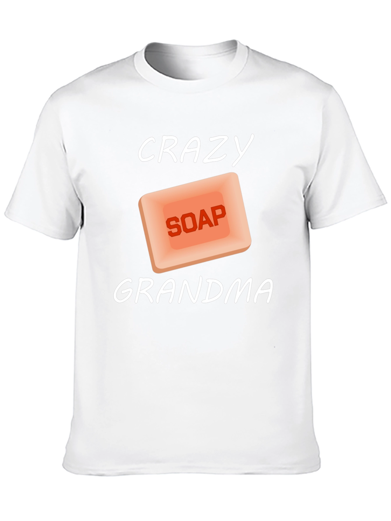 Crazy Soap Grandma T-Shirt - Unique Graphic Tee