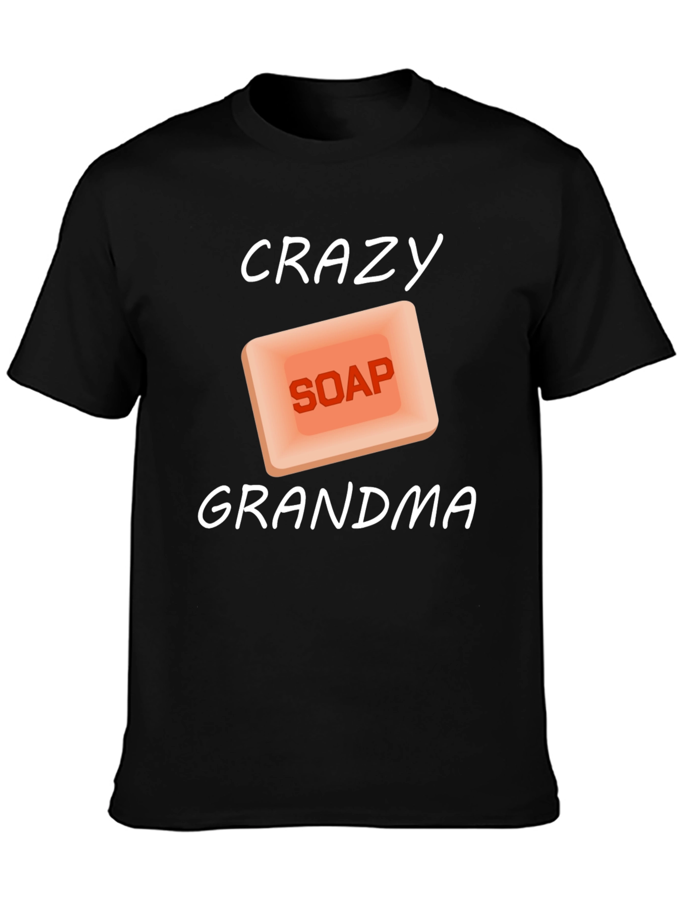 Crazy Soap Grandma T-Shirt - Unique Graphic Tee
