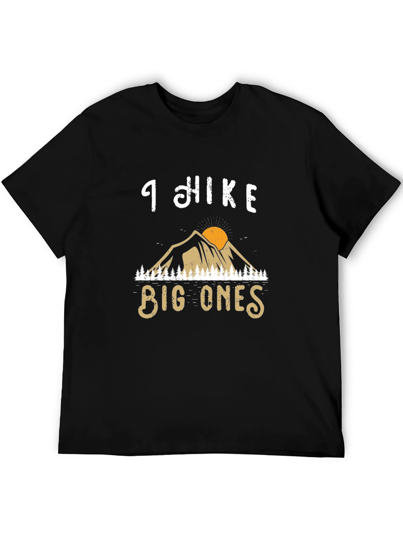 I Hike Big Ones Graphic Tee