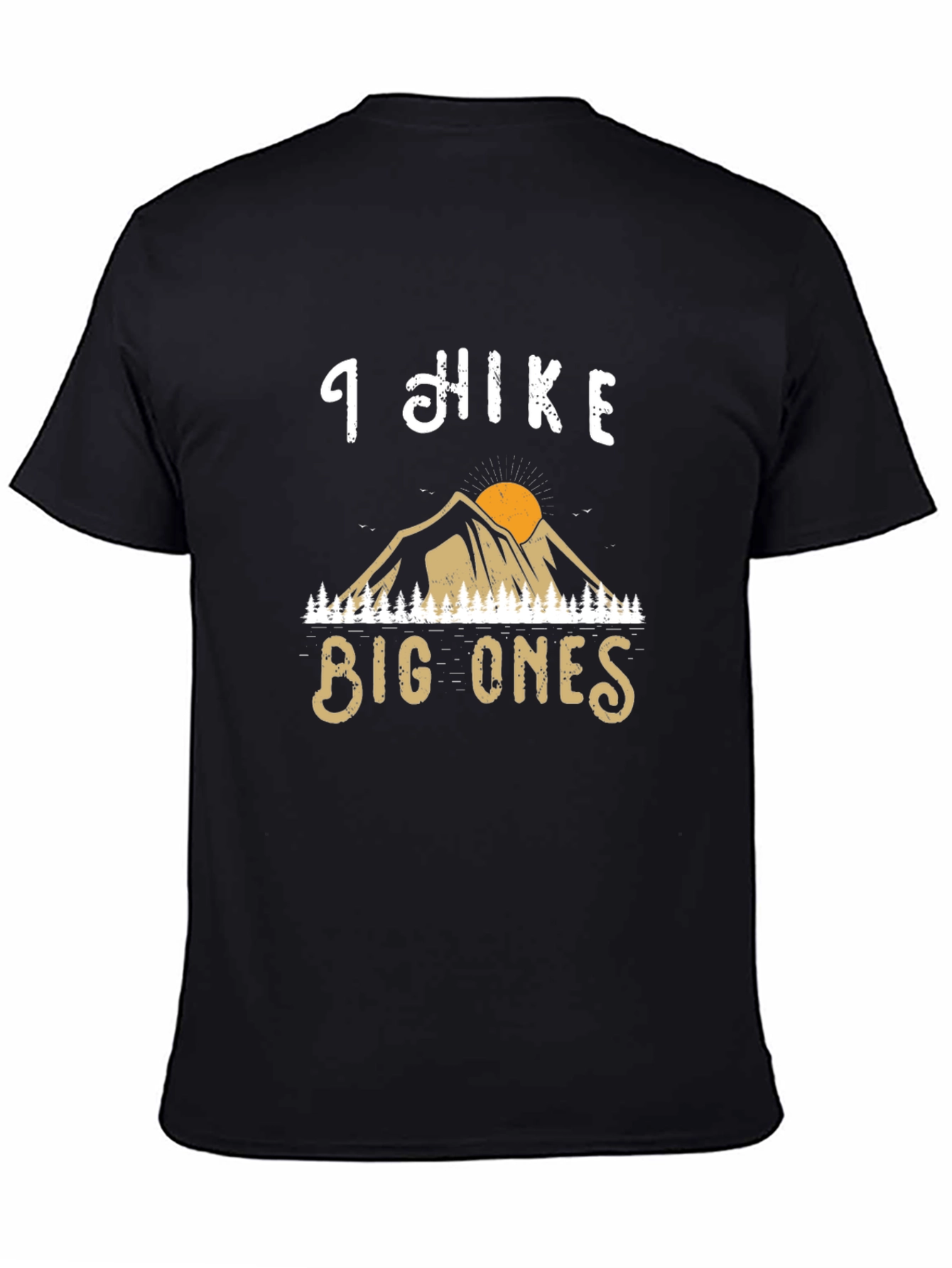I Hike Big Ones Graphic Tee