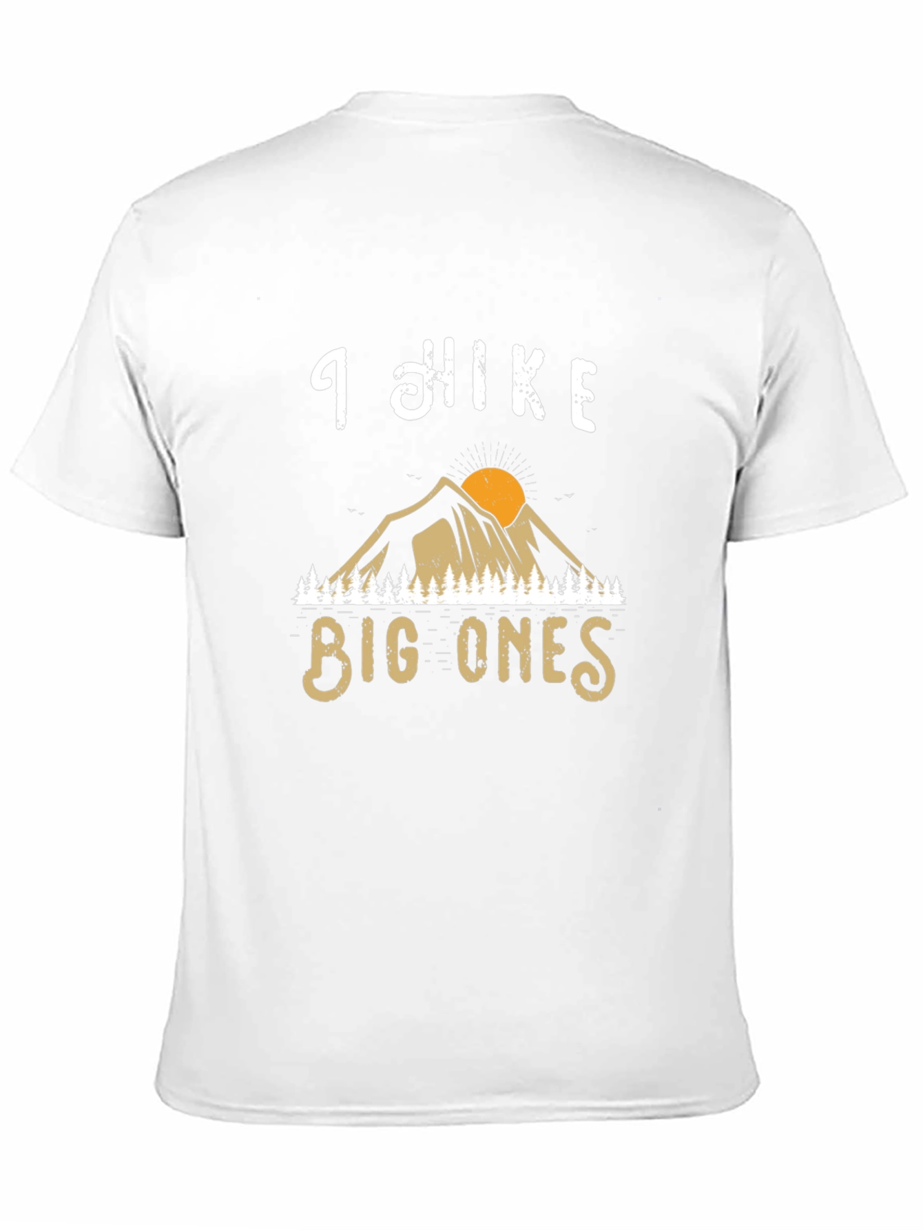 I Hike Big Ones Graphic Tee