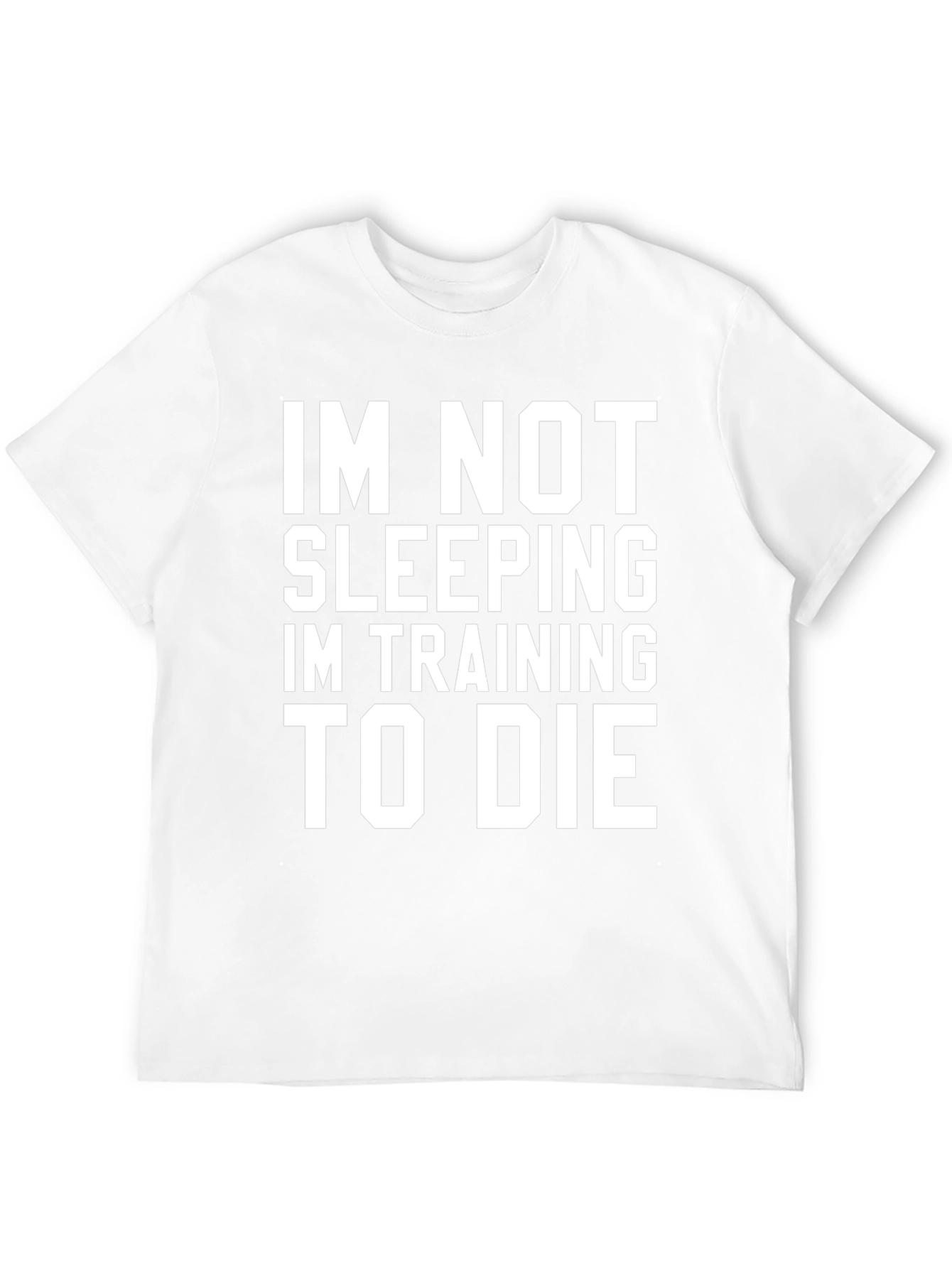 Im Not Sleeping T-Shirt