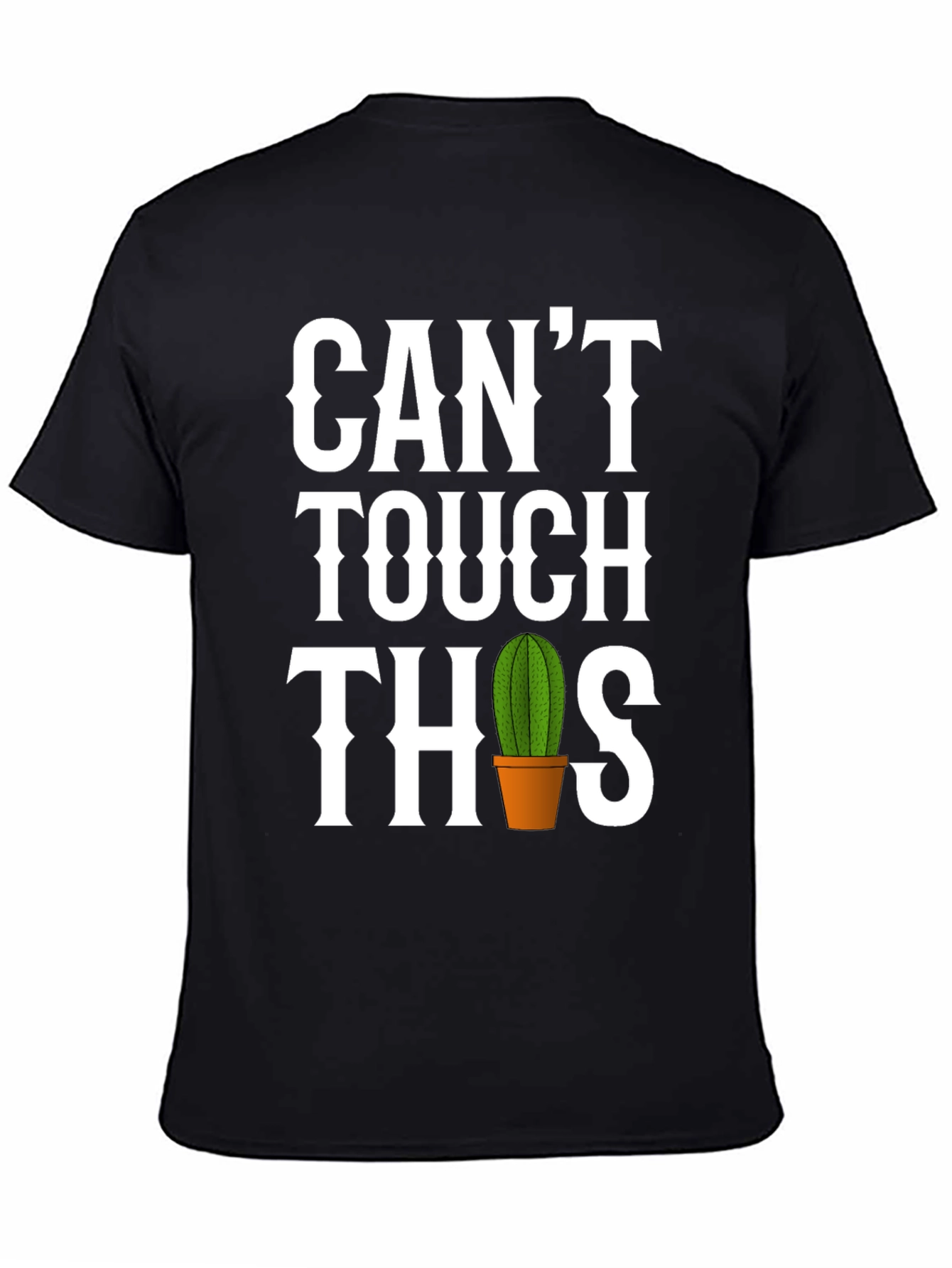 Funny Cactus T-Shirt - Cant Touch This
