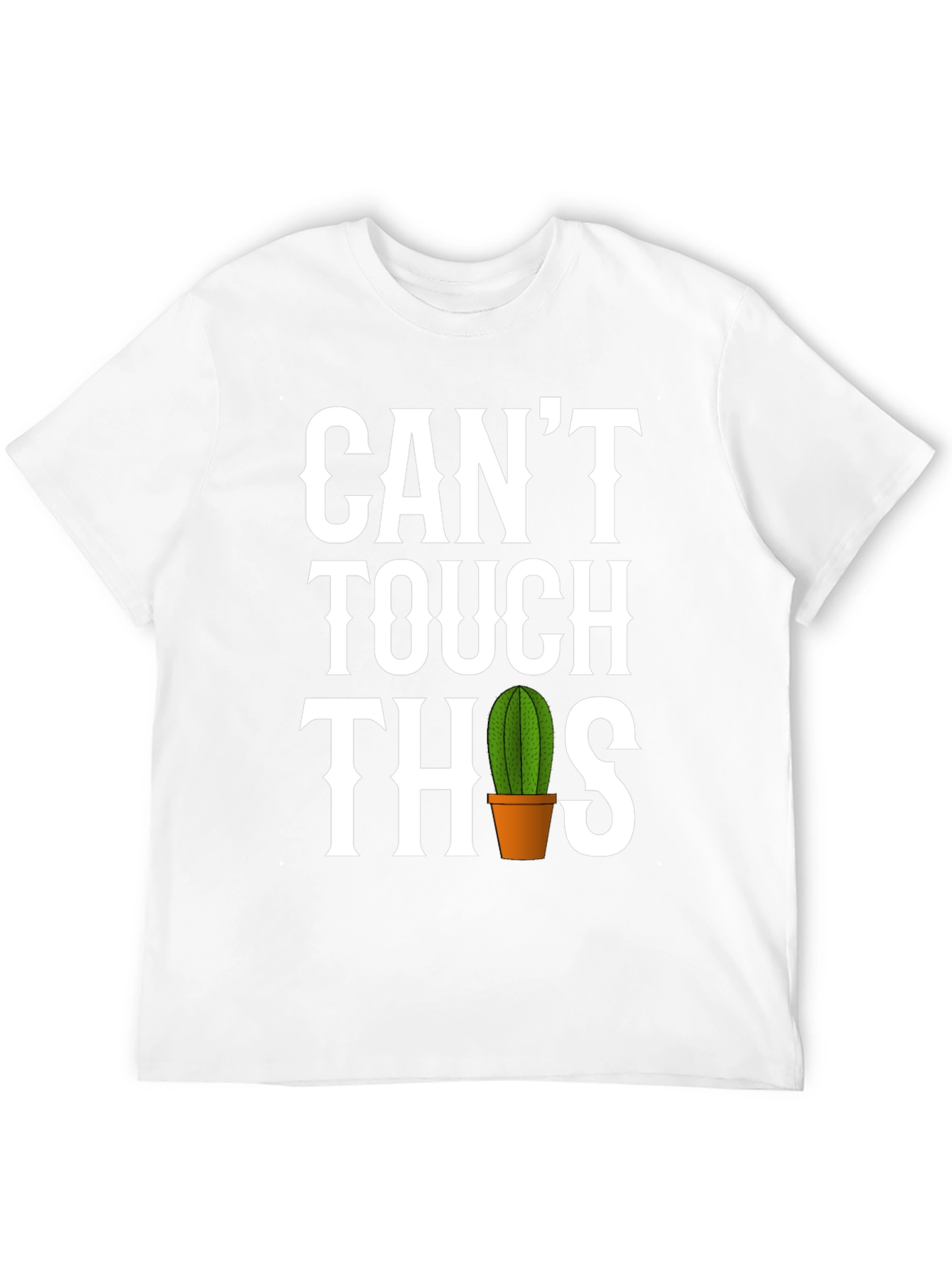Funny Cactus T-Shirt - Cant Touch This