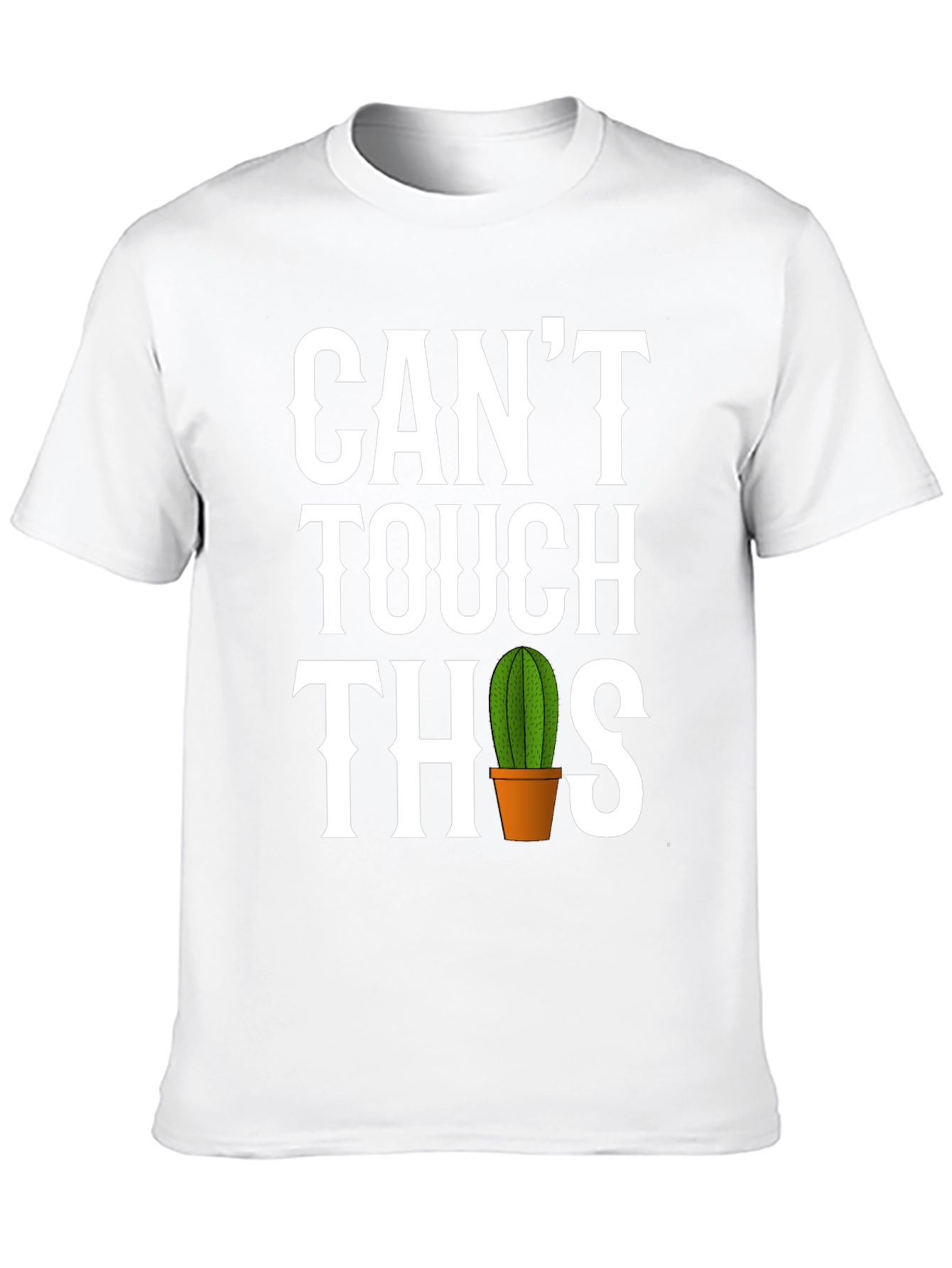 Funny Cactus T-Shirt - Cant Touch This
