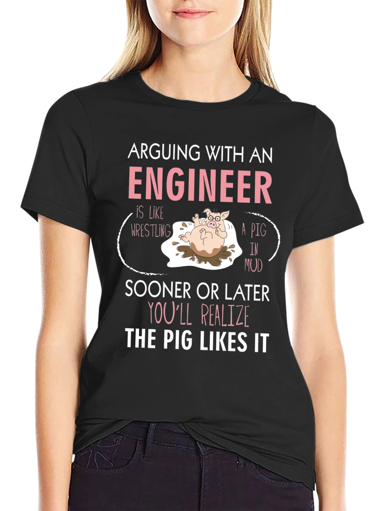 Arguing With Engineer T-Shirt Funny Pig Design