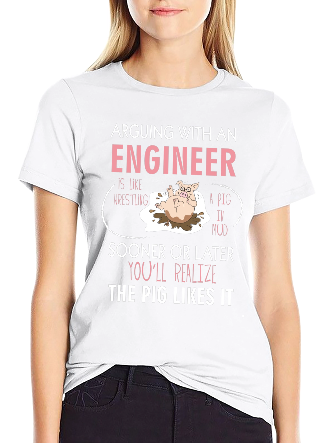 Arguing With Engineer T-Shirt Funny Pig Design