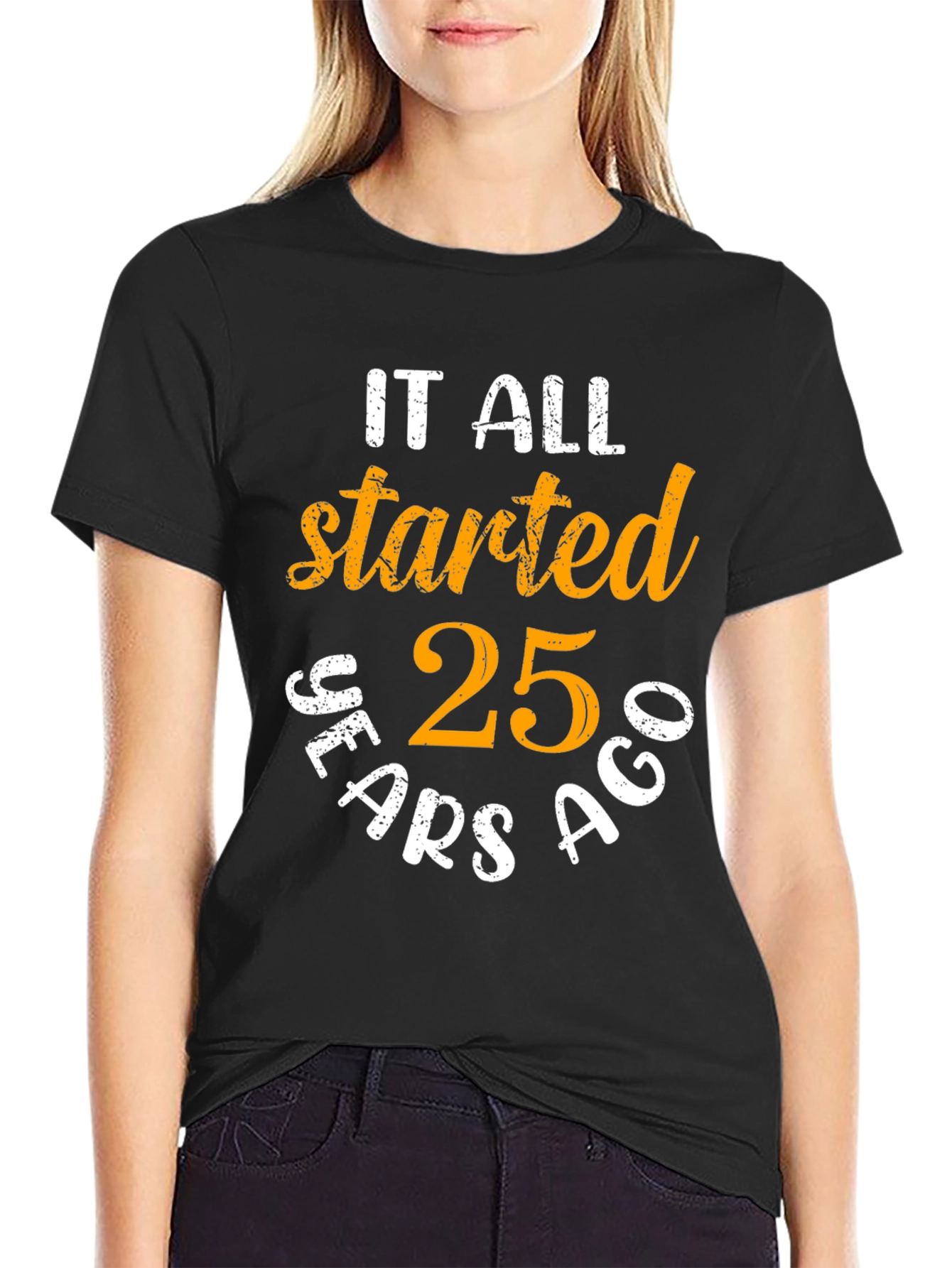 25th Anniversary Started Years Ago Black T-Shirt