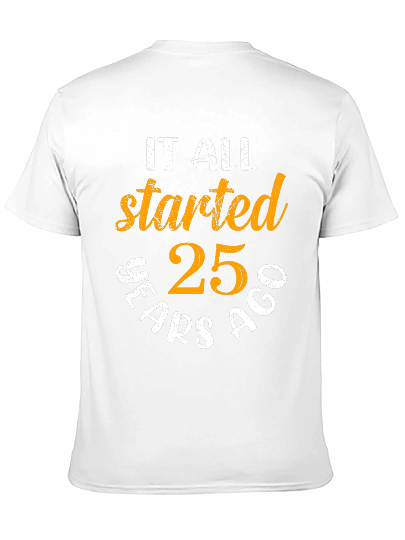 25th Anniversary Started Years Ago Black T-Shirt