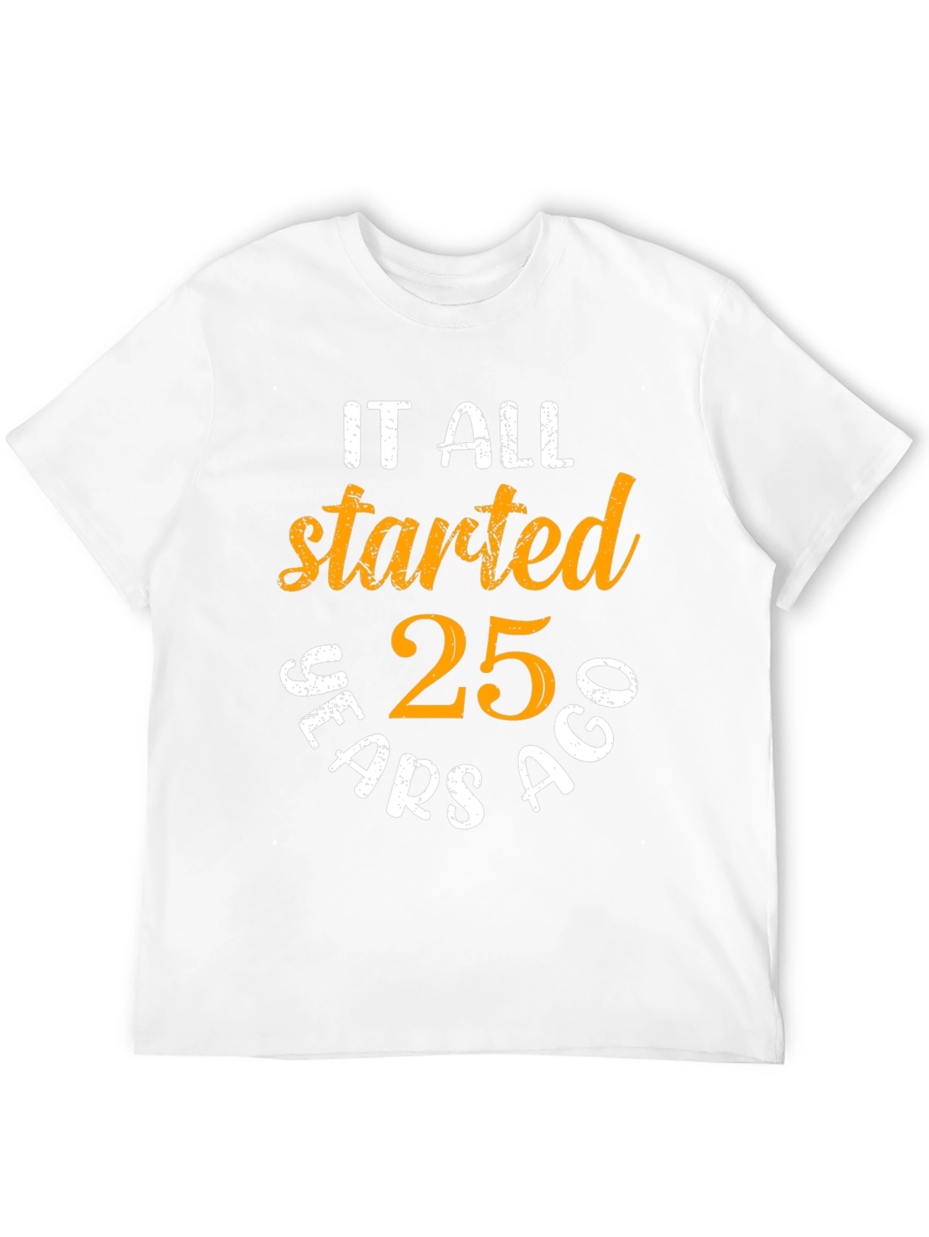 25th Anniversary Started Years Ago Black T-Shirt