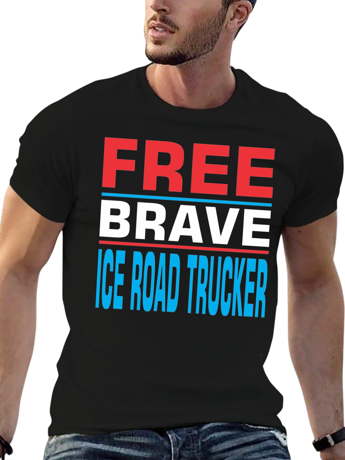 Free Brave Ice Road Trucker T-Shirt