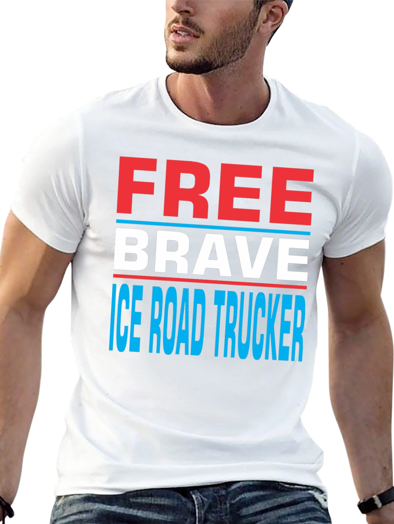 Free Brave Ice Road Trucker T-Shirt
