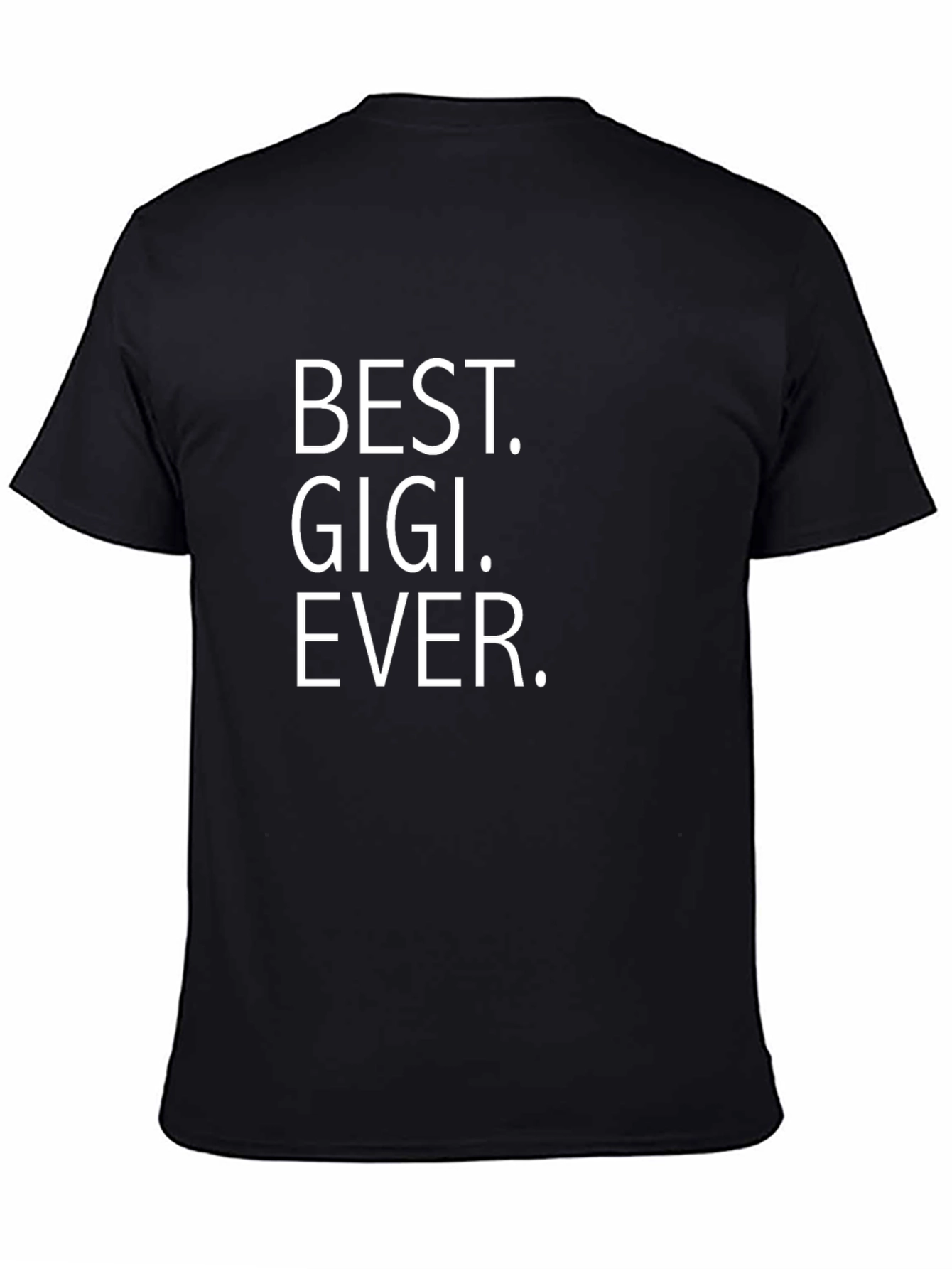 Best Gigi Ever T-Shirt - Gigi Gift