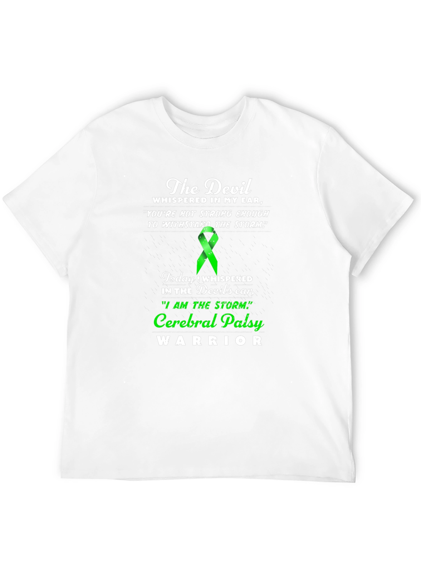 Cerebral Palsy Warrior T-Shirt - Devil Whispered Quote