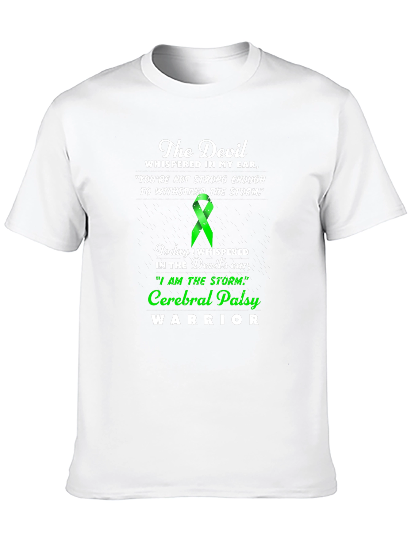 Cerebral Palsy Warrior T-Shirt - Devil Whispered Quote