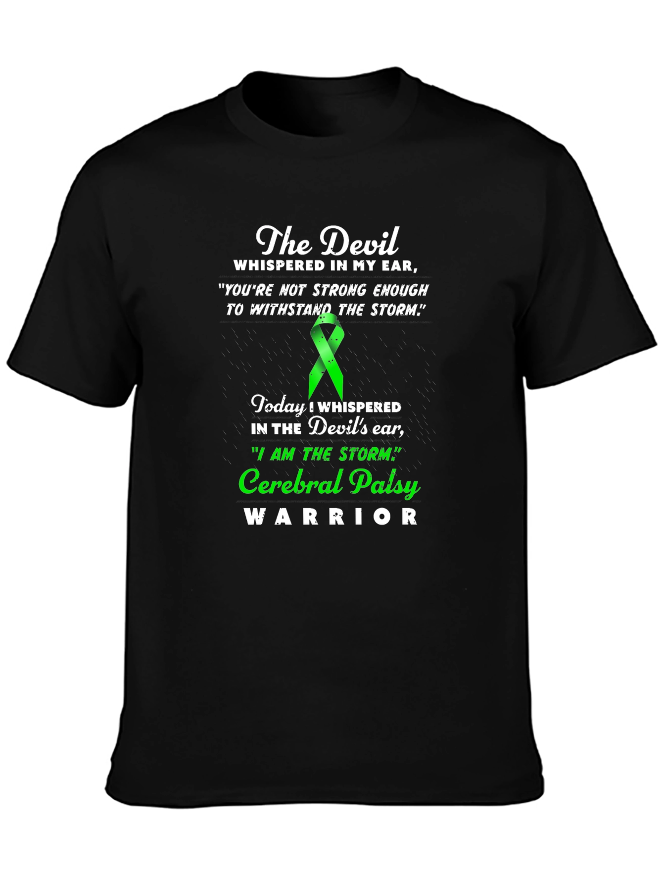 Cerebral Palsy Warrior T-Shirt - Devil Whispered Quote