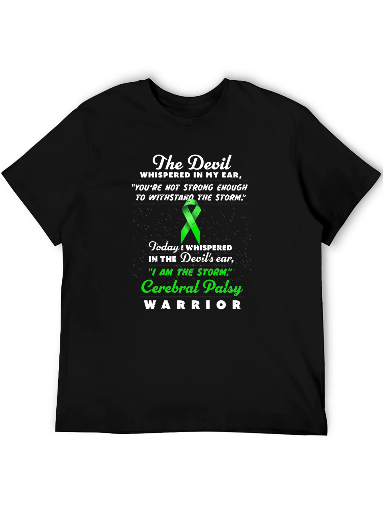 Cerebral Palsy Warrior T-Shirt - Devil Whispered Quote