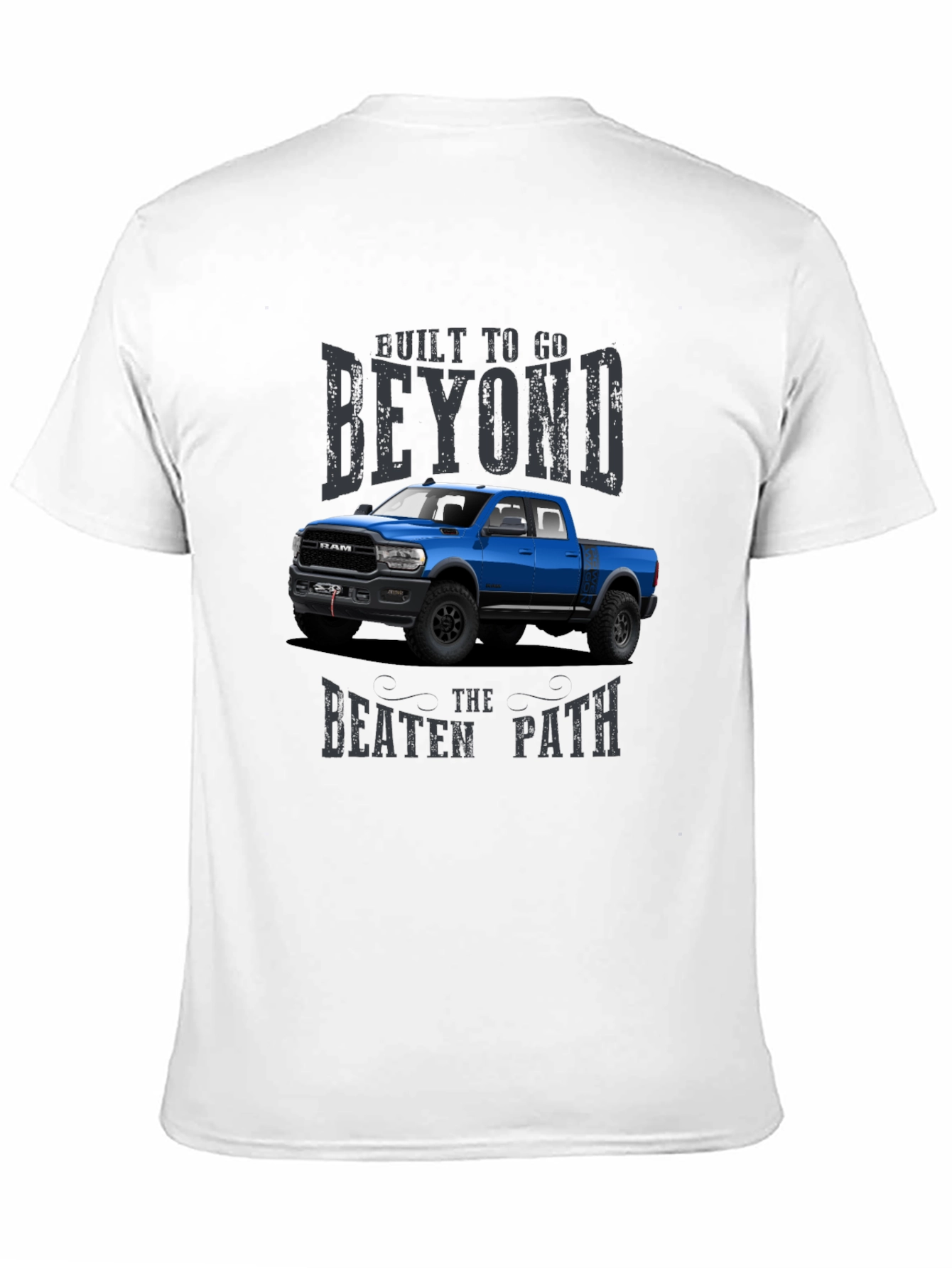 Built To Go Beyond Ram Truck Graphic T-Shirt