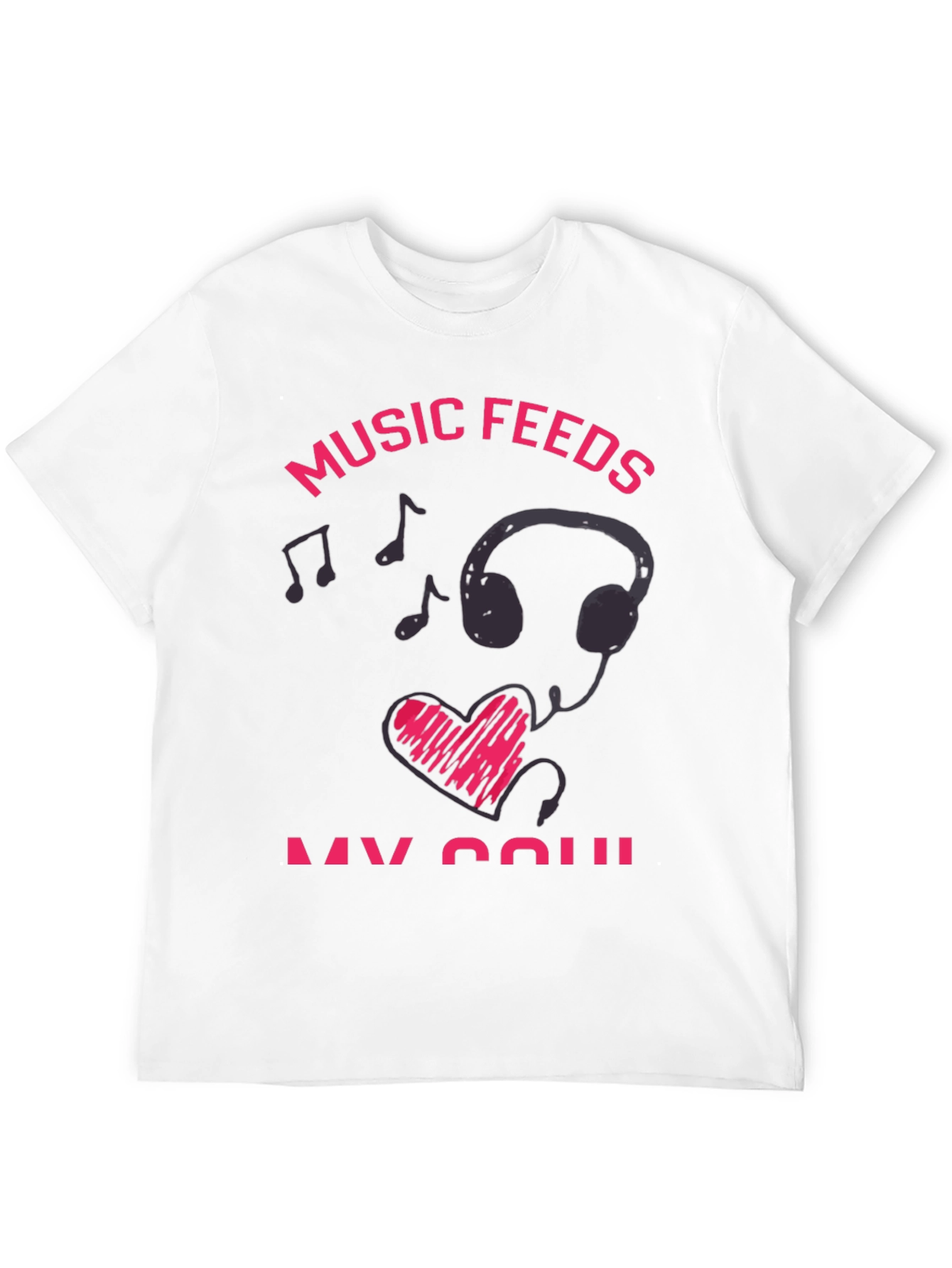 Music Feeds My Soul Graphic T-Shirt
