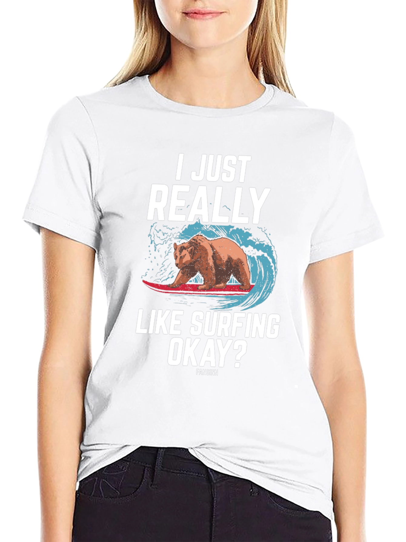 I Just Really Like Surfing Okay? Bear T-Shirt