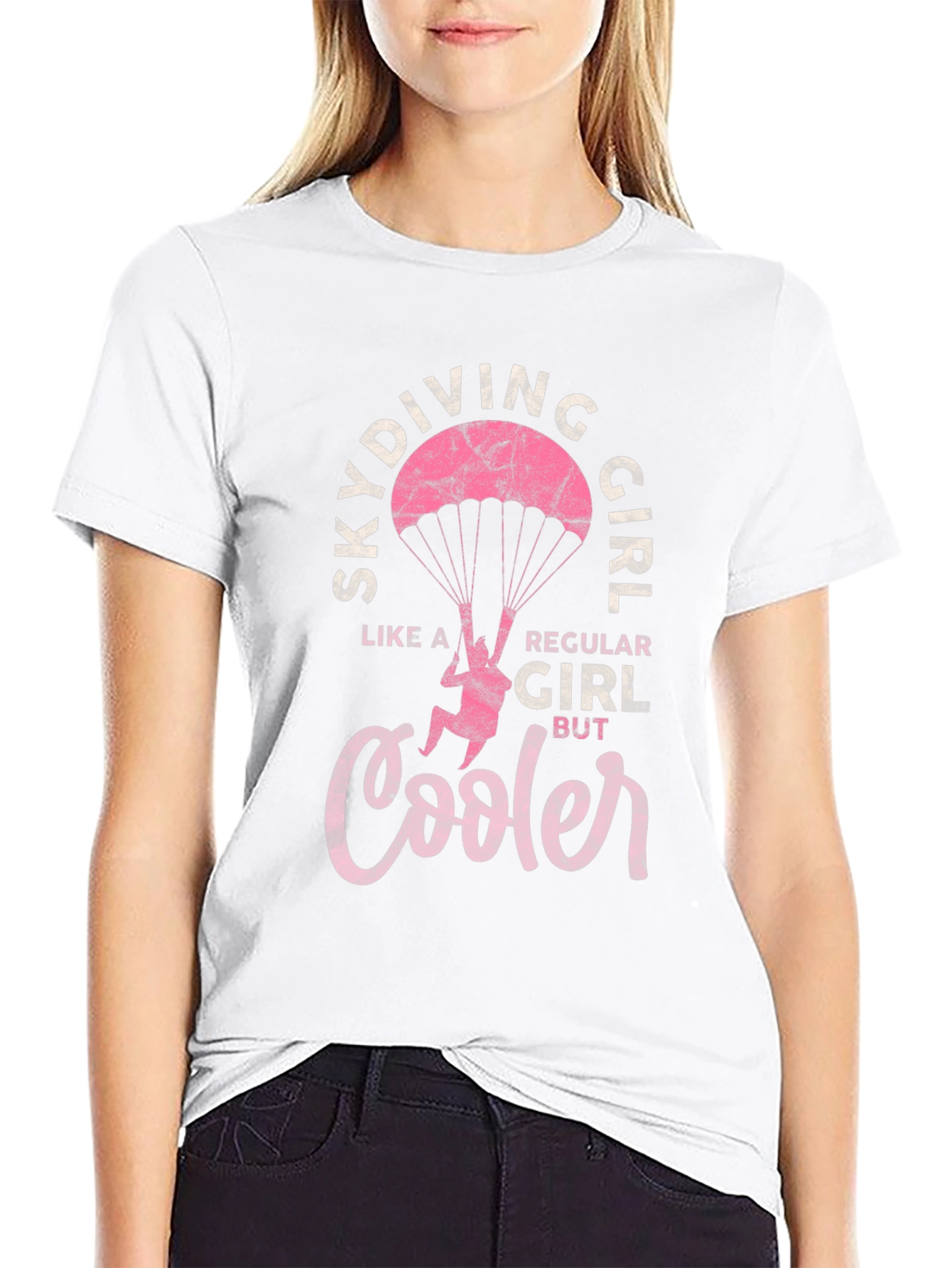 Skydiving Girl T-Shirt - Regular Girl But Cooler