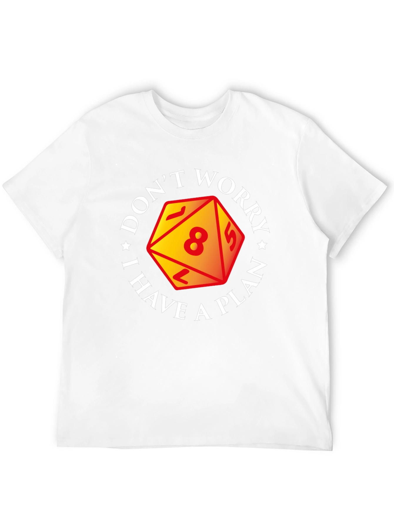 Dont Worry I Have a Plan D&D T-Shirt