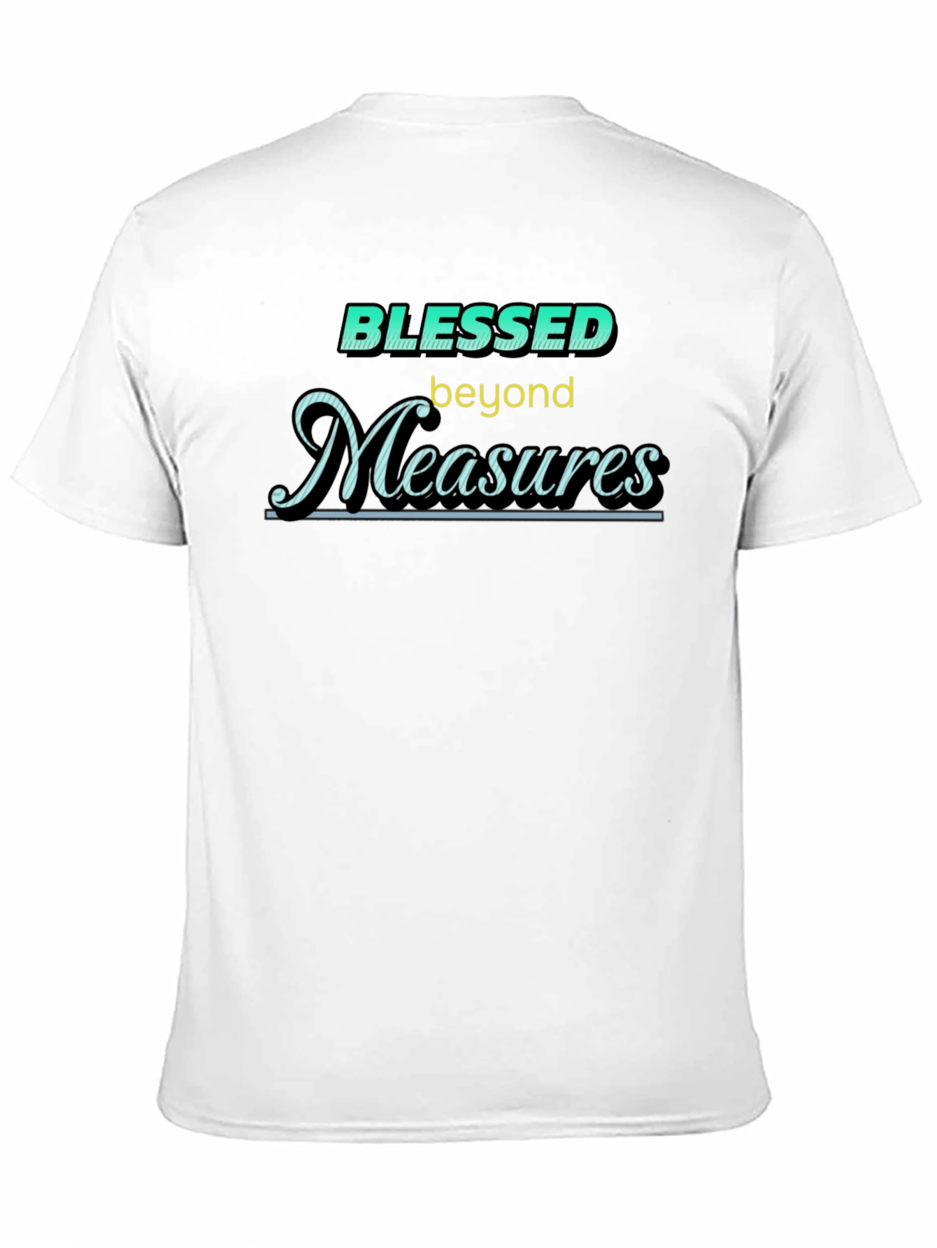 Blessed Beyond Measures Graphic T-Shirt