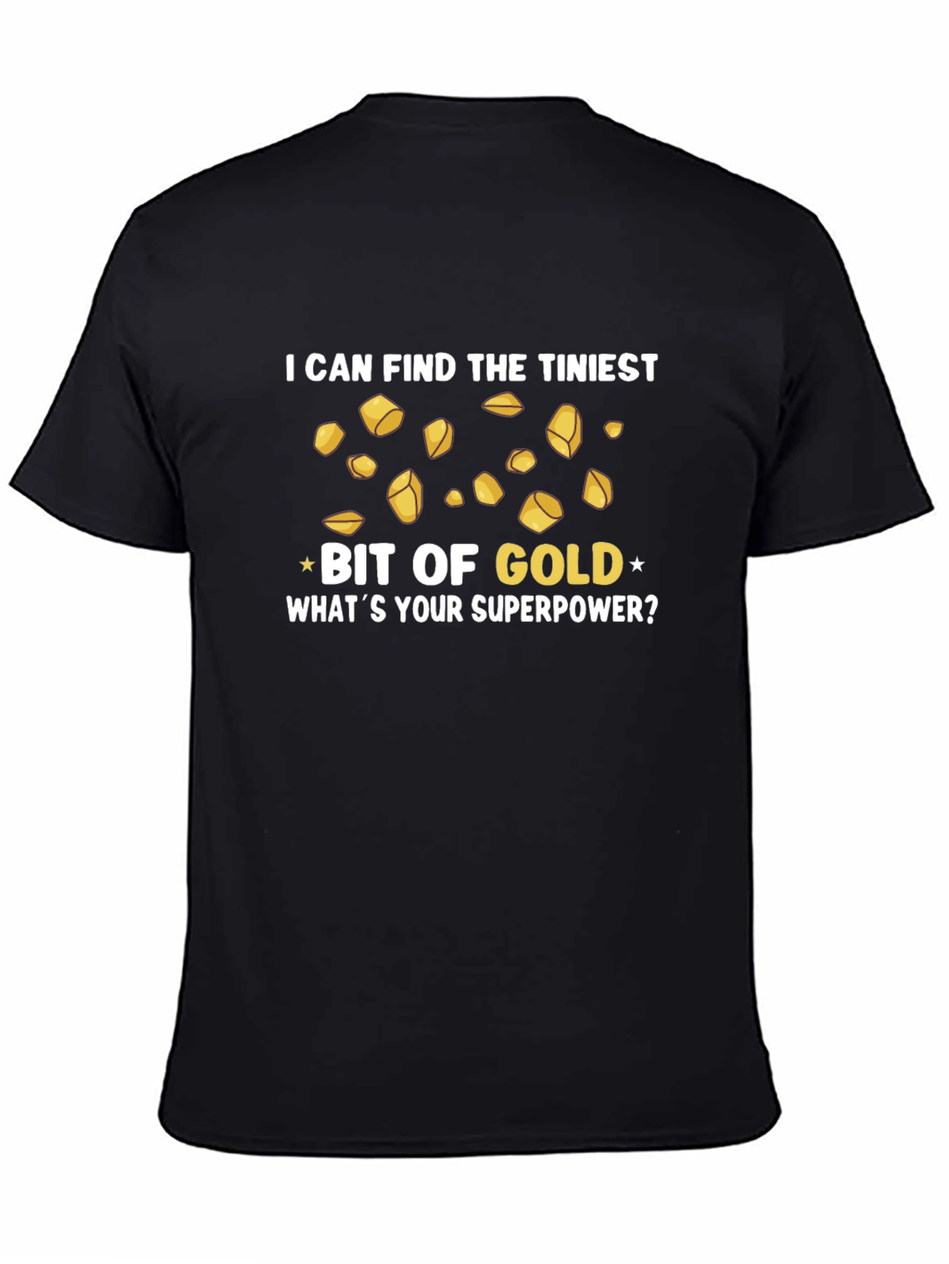 Funny Gold Miner Superpower T-Shirt