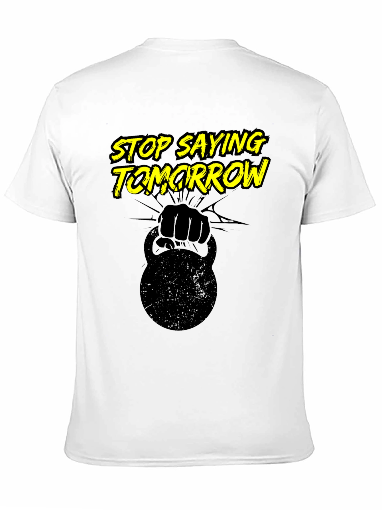 Stop Saying Tomorrow T-Shirt - Black
