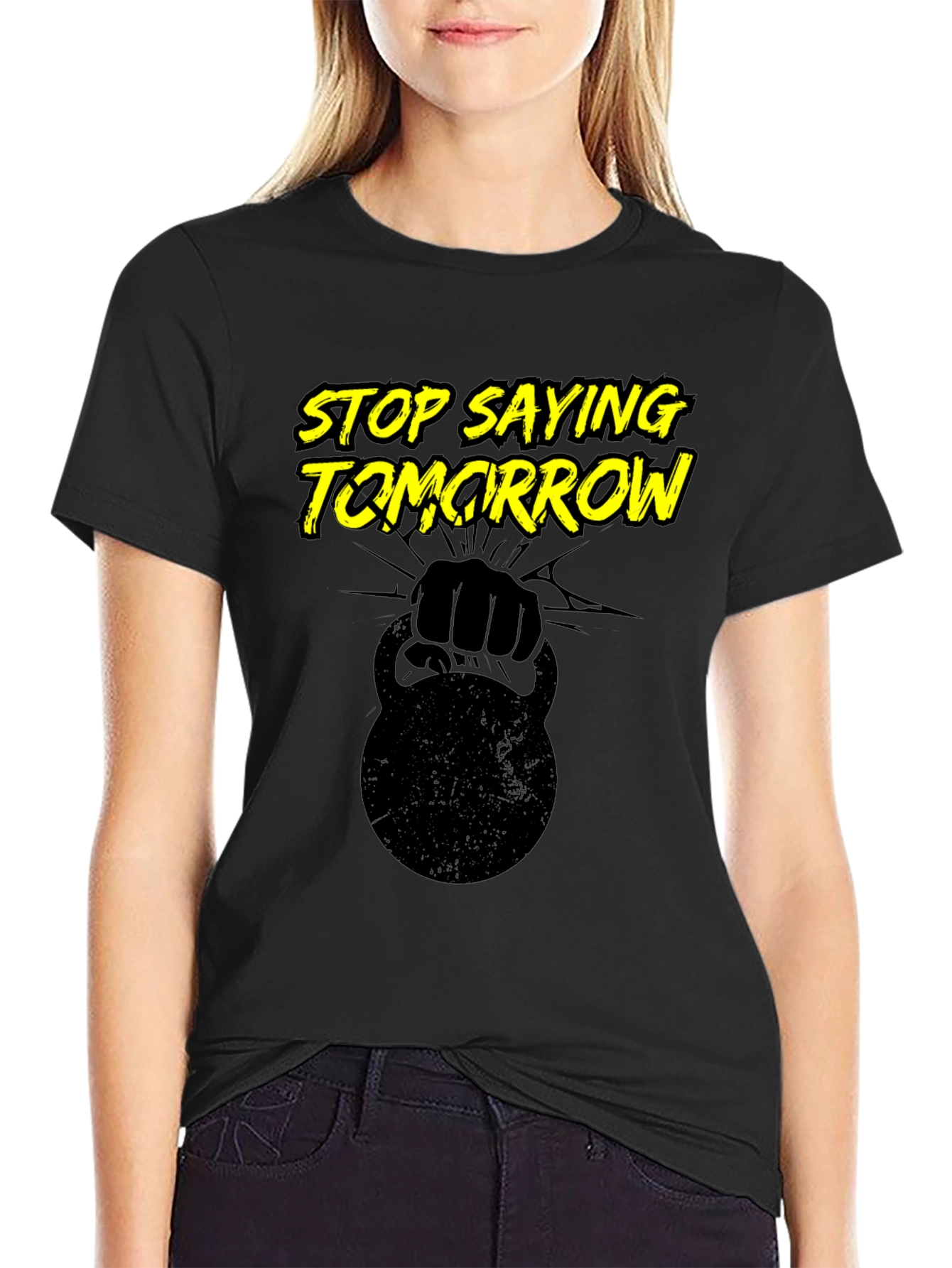 Stop Saying Tomorrow T-Shirt - Black