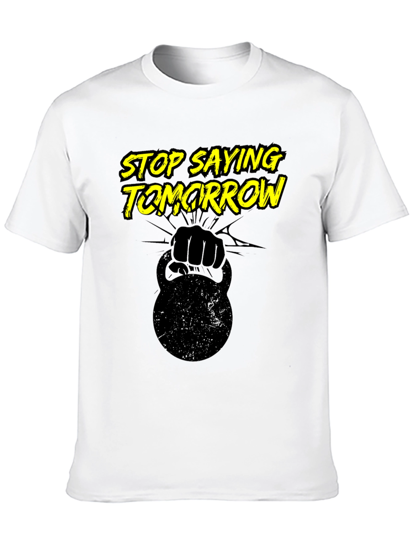 Stop Saying Tomorrow T-Shirt - Black