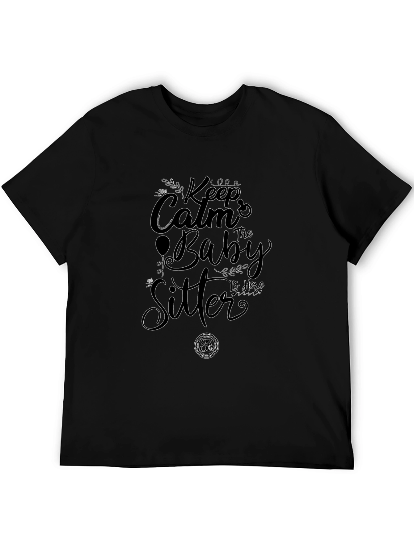 Keep Calm Baby Sitter T-Shirt